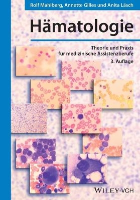 H&auml;matologie - Rolf Mahlberg, Annette Gilles, Anita L&auml;sch
