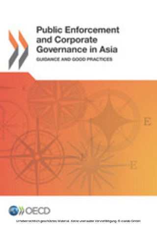 Public Enforcement and Corporate Governance in Asia Guidance and Good Practices