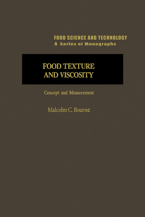 Food Texture and Viscosity: Concept and Measurement -  Malcolm C. Bourne