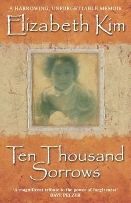 Ten Thousand Sorrows - Elizabeth Kim