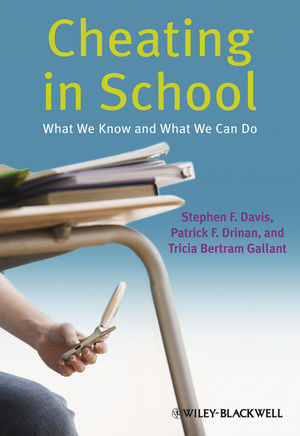 Cheating in School - Stephen F. Davis, Patrick F. Drinan, Tricia Bertram Gallant