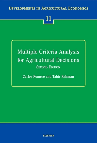 Multiple Criteria Analysis for Agricultural Decisions, Second Edition