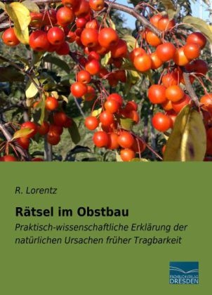 R&auml;tsel im Obstbau - R. Lorentz