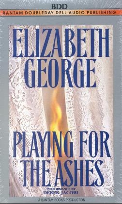 Playing for the Ashes - Elizabeth George, Derek Jacobi