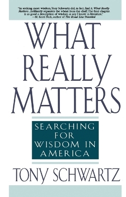 What Really Matters - Tony Schwartz