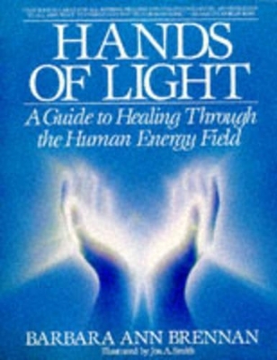 Hands Of Light - Barbara Ann Brennan