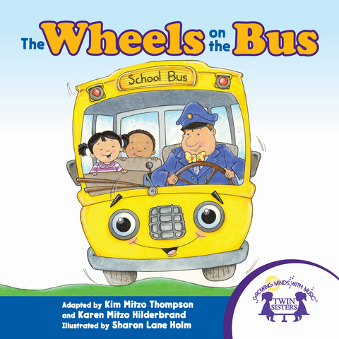 Wheels On The Bus -  Karen Mitzo Hilderbrand,  Kim Mitzo Thompson