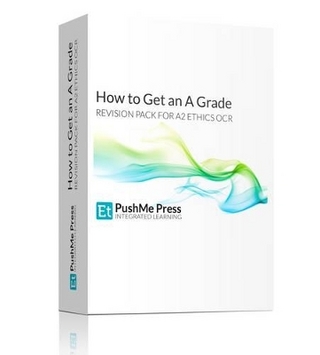 How to Get an a Grade in A2 Ethics - Revision Pack