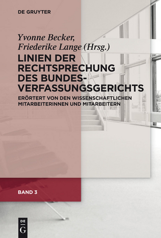 Band 3: Linien der Rechtsprechung des Bundesverfassungsgerichts - erörtert von den wissenschaftlichen Mitarbeiterinnen und Mitarbeitern.
