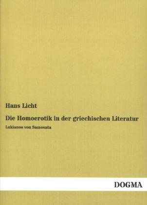 Die Homoerotik in der griechischen Literatur