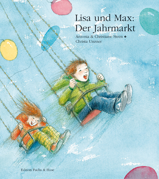 Lisa und Max. Das liechtensteinische Bilderbuch / Lisa und Max. Der Jahrmarkt