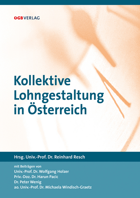 Kollektive Lohngestaltung in &Ouml;sterreich - 