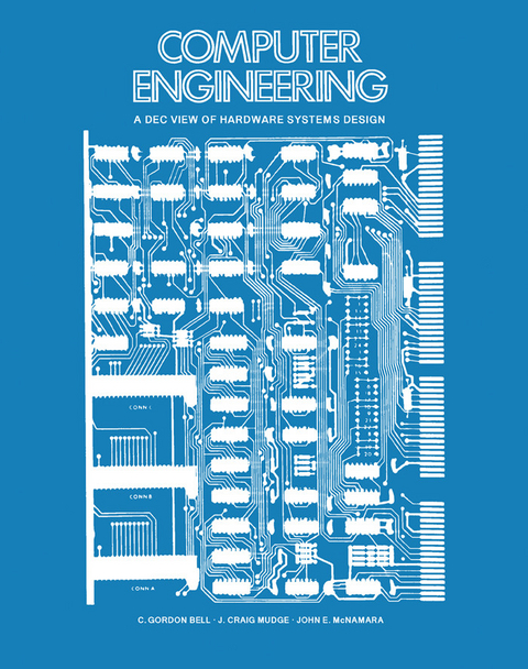 Computer Engineering -  C. Gordon Bell,  John E. McNamara,  J. Craig Mudge