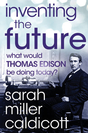 Inventing the Future - Sarah Miller Caldicott