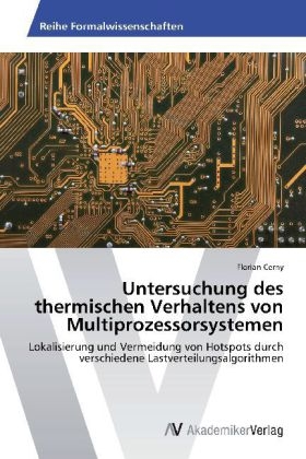 Untersuchung des thermischen Verhaltens von Multiprozessorsystemen - Florian Cerny