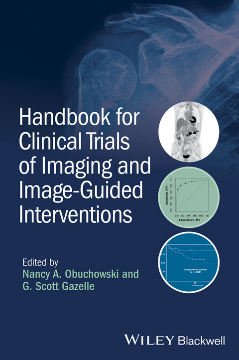 Handbook for Clinical Trials of Imaging and Image-Guided Interventions -  G. Scott Gazelle,  Nancy A. Obuchowski