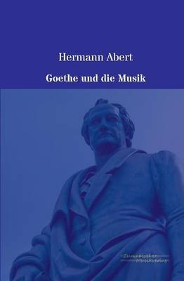 Goethe und die Musik