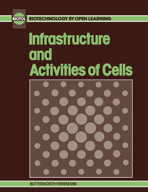 Infrastructure and Activities of Cells -  B C Currell,  M.C.E. van Dam-Mieras,  R C E Dam-Mieras