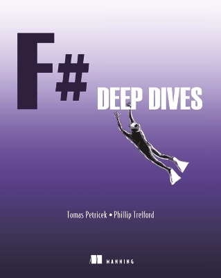 F# Deep Dives - Tomas Petricek, Phillip Trelford
