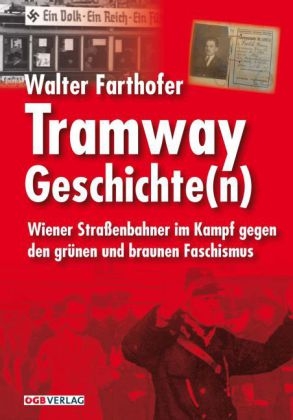 Tramway Geschichte(n) - Walter Farthofer