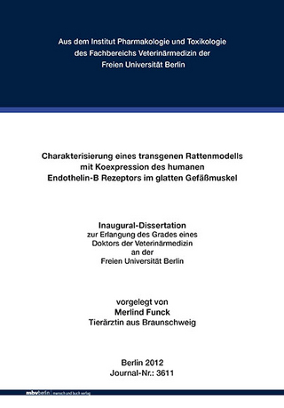 Charakterisierung eines transgenen Rattenmodells mit Koexpression des humanen Endothelin-B Rezeptors im glatten Gefäßmuskel