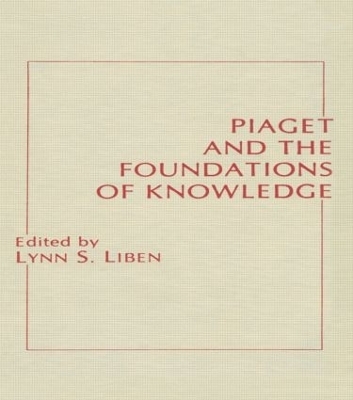 Piaget and the Foundations of Knowledge - 