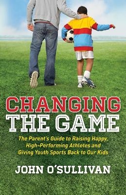 Changing the Game - John O'Sullivan