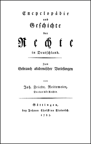 Encyclopädie und Geschichte der Rechte in Deutschland