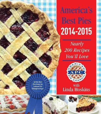 America's Best Pies 2014-2015 -  American Pie Council, Linda Hoskins