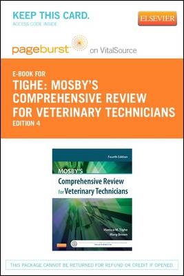 Mosby's Comprehensive Review for Veterinary Technicians - Pageburst E-Book on Vitalsource (Retail Access Card)