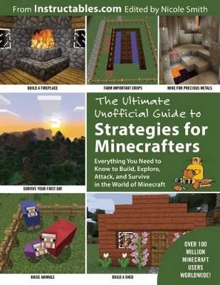The Ultimate Unofficial Guide to Strategies for Minecrafters - 