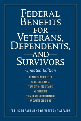 Federal Benefits for Veterans, Dependents, and Survivors -  Us Department of Veterans Affairs