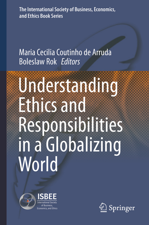Understanding Ethics and Responsibilities in a Globalizing World - 