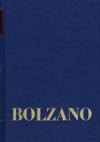 Bernard Bolzano Gesamtausgabe / Reihe II: Nachlaß. A. Nachgelassene Schriften. Band 22,1. Erbauungsreden der Studienjahre 1816/1817. Erster Teil