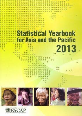 Statistical Yearbook for Asia and the Pacific 2013