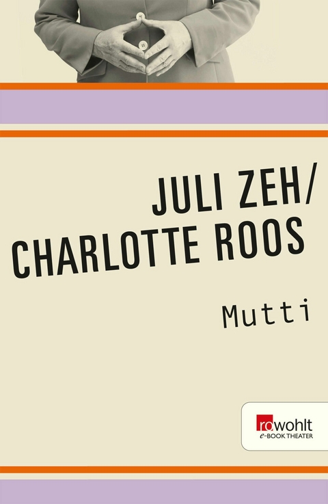 Mutti - Juli Zeh, Charlotte Roos