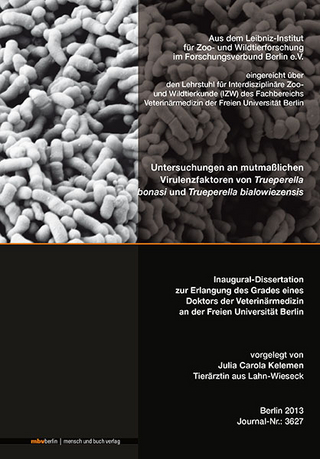 Untersuchungen an mutmaßlichen Virulenzfaktoren von Trueperella bonasi und Trueperella bialowiezensis