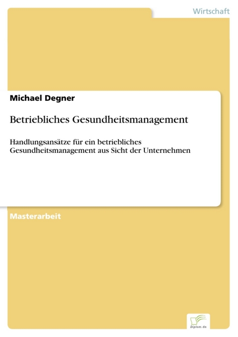 Betriebliches Gesundheitsmanagement -  Michael Degner