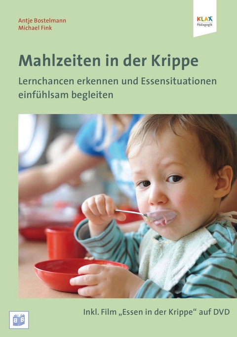 Mahlzeiten in der Krippe - Antje Bostelmann, Michael Fink
