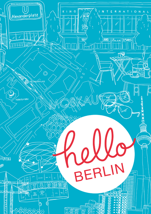 Hello Berlin - Jana Muraitis, Sabrina Sundermann