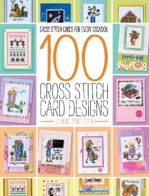 100 Cross Stitch Card Designs - Joanne Sanderson