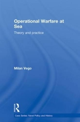 Operational Warfare at Sea - Milan Vego