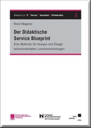 Der Didaktische Service Blueprint - Ren&eacute; Wegener