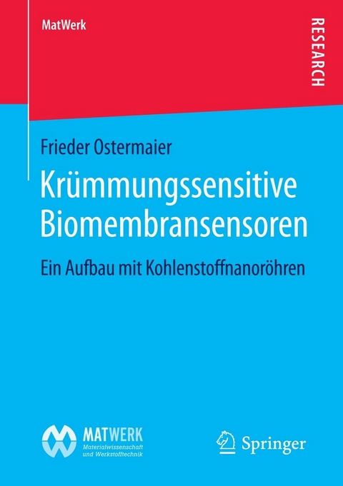 Kr&uuml;mmungssensitive Biomembransensoren - Frieder Ostermaier