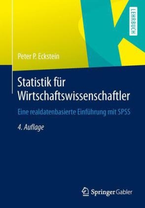 Statistik f&uuml;r Wirtschaftswissenschaftler - Peter P. Eckstein