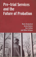 Pre-trial Services and the Future of Probation