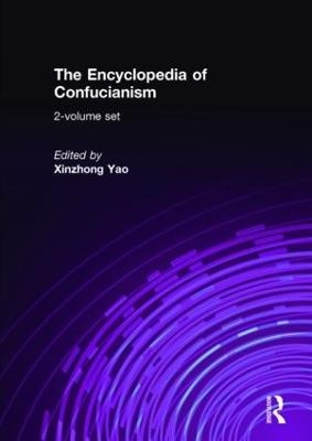 The Encyclopedia of Confucianism