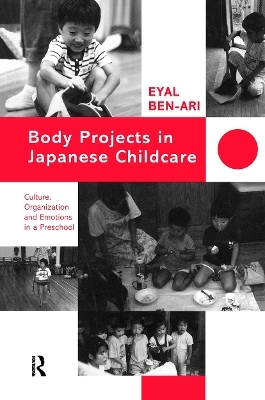 Body Projects in Japanese Childcare - Eyal Ben-Ari