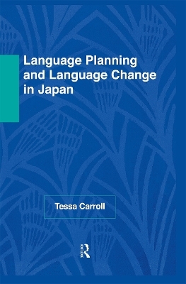 Language Planning and Language Change in Japan - Tessa Carroll