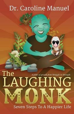 The Laughing Monk - Caroline Manuel